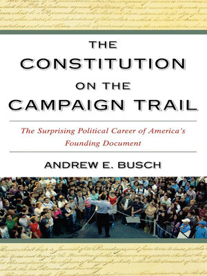 cover image of The Constitution on the Campaign Trail